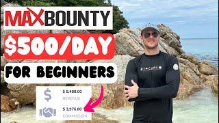 How To Make Money With MaxBounty Affiliate Marketing (For Beginners)