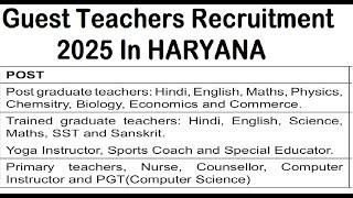 IN HARYANA | NEW GUEST TEACHERS RECRUITMENT 2025 | PGT, TGT, PRT, ALL SUBJECTS VACACNY NOTIFICATION