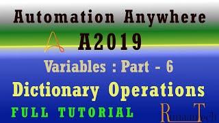 Variables part-6 Dictionary Operation A2019 Automation Anywhere / get,put,remove,loop/ RPA tutorial