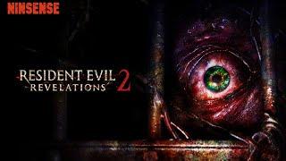 NinSense Plays Resident Evil: Revelations 2 Live!