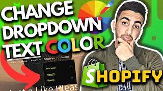 How To Change Dropdown Menu Text Color In Shopify