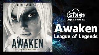 League of Legends - Awaken ft. Valerie Broussard  (Official Audio)
