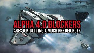 Star Citizen Alpha 4.0 BIG BLOCKERS FIXED - Ares Ion Is Getting BUFFED!