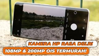 MULAI 2,1 JUTA! 7 HP kamera 108MP & 200MP + OIS Termurah!