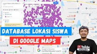 CARA IMPORT CSV LOKASI SISWA DI GOOGLE MAPS