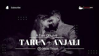 Tarun & Anjali Prewedding Teaser | Shootingwale