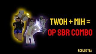 TWOH + MIH Is An Undefeatable MBR (SBR) Combo | Roblox YBA