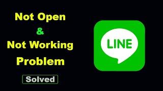 Fix LINE App Not Working / Loading / Not Open Problem Solutions in Android Phone