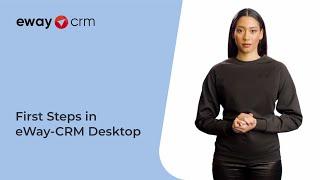 First Steps in eWay-CRM Desktop (Tutorial Videos)