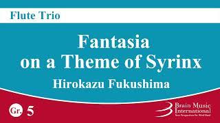 Fantasia on a Theme of Syrinx - Flute Trio by Hirokazu Fukushima