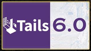 Tails 6.0 Updates
