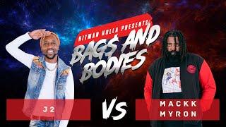 Bags and Bodies Season One Eliminations : J2 vs Mackk Myron