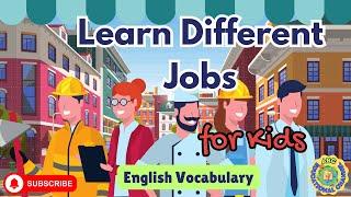 English Vocabulary for Kids | Learn Different Jobs & Occupations | Fun Job Names & Words for Kids