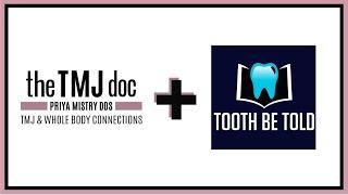 Tooth Be Told Podcast 2023 - Priya Mistry, DDS (the TMJ doc) #podcast #tmjpain #tmd