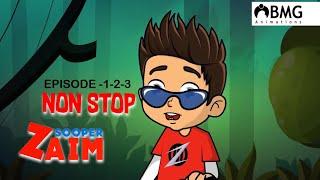 Sooper Zaim | Non Stop Episode 1-2-3 | BMG | Happy Kid | Malayalam Cartoon | Cartoon for Kids