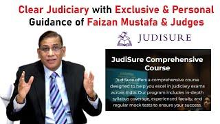 Clear Judiciary with Exclusive & Personal Guidance of Faizan Mustafa & Judges