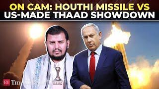 Netanyahu spooked by Houthis? Israel deploys US-made THAAD for first time against Yemeni rebels