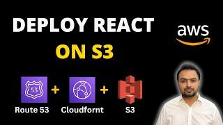 React App on AWS S3 with Static Hosting, Cloudfront and Route 53