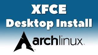 XFCE Desktop Install on Arch Linux