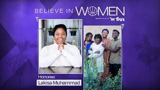 Believe in women  |  Lakisa Muhammad