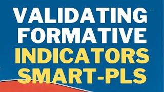 How to Validate Formative Model in SmartPLS