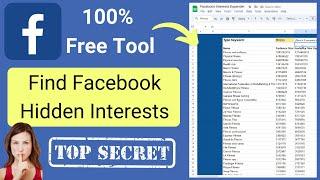 FREE Tool To Find 100s Of Hidden Facebook Interests | No Competition - More Sales