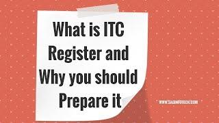 What is ITC Register and Why you should Prepare it