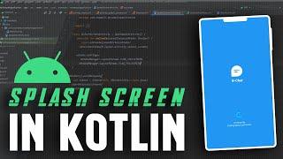 How to create a Splash Screen in android studio | Kotlin | Splash Screen 2022