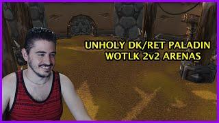 Unholy DK/ RET PALADIN 2v2 - WotLK Classic Unholy Death Knight PvP