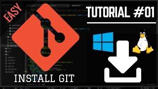 Git Tutorial For Beginner #1 - Install Git On Windows/Linux System