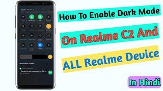 How To Enable Dark Mode On Realme C2 And All Realme Device | Realme C2 Main Dark Mode Kaise On Kare