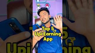 Top 5 Upi Withdrawal Earning App | Upi Withdrawal Earning App | Best Upi Earning App | Earning App