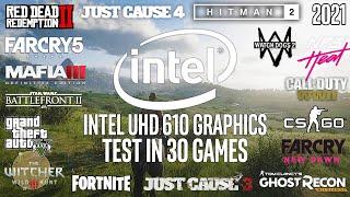 Intel UHD 610 Graphics - Test in 30 Games