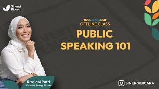 Public Speaking 101 with Rizqiani Putri