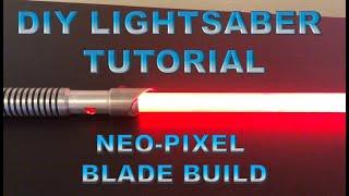 How to Build a Neo-Pixel Lightsaber Blade Step by Step - DIY Build Tutorial