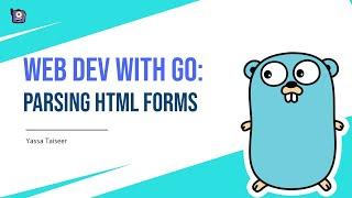 Web Dev With Go: Parsing HTML Forms