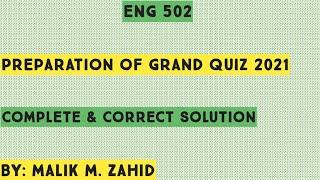 ENG 502 Full Preparation of Grand Quiz 2021 / Most Important & Frequently Asked Question / Fall 2021