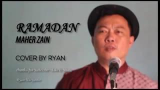 RAMADAN - MAHER ZAIN (COVER BY RYAN)