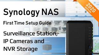 Synology NAS Setup Guide 2020 - Surveillance Station, IP Cameras and Storage