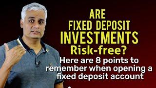 8 Points to Remember Before Making a Bank Fixed Deposit Investment
