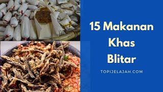 15 Makanan Khas Blitar yang TERKENAL (Kuliner Nusantara) | Jajanan - Makanan - Minuman ENAK!!