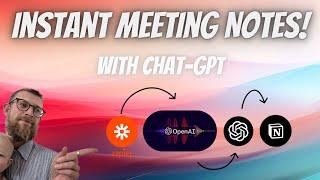 Automate Your Meeting Notes with ChatGPT: Instant Meeting Summaries!