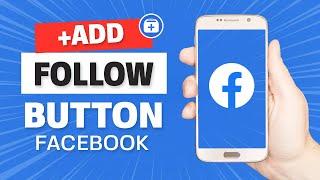 How to Add Follow Button on Facebook Profile | Facebook Followers Settings 2022