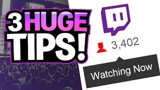 3 HUGE Tips To Get More Viewers on Twitch - How To Grow On Twitch
