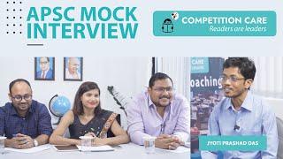 APSC Mock Interview | JYOTI PRASHAD DAS | Competition Care | APSC/UPSC coaching in Guwahati Assam