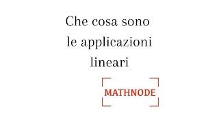 APPLICAZIONE LINEARE - MATRICE ASSOCIATA - ESEMPI