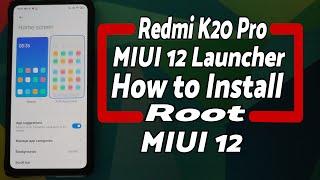 Redmi K20 Pro | Install MIUI 12 Launcher | Replace Poco Launcher | MIUI 12 | Root