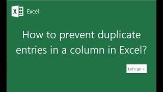 [EXCEL] - How to prevent duplicate entries in a column in Excel? - AzchanneL