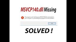  The program can't start because MSVCP140.dll is missing from your computer windows - Solved