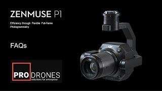 DJI Zenmuse P1 - 45MP Full Frame Photogrammetry Camera - FAQs